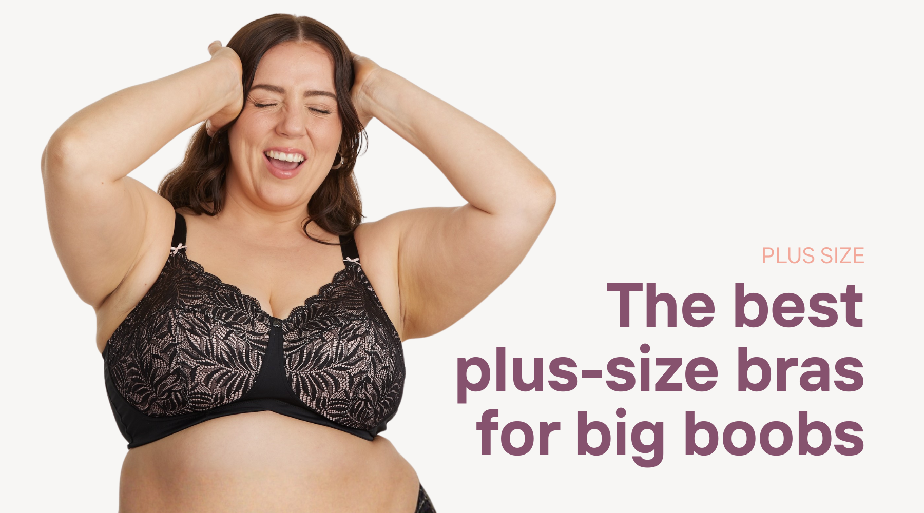 Plus size black bra on curvaceous woman and text 'the best plus size bras for big boobs'