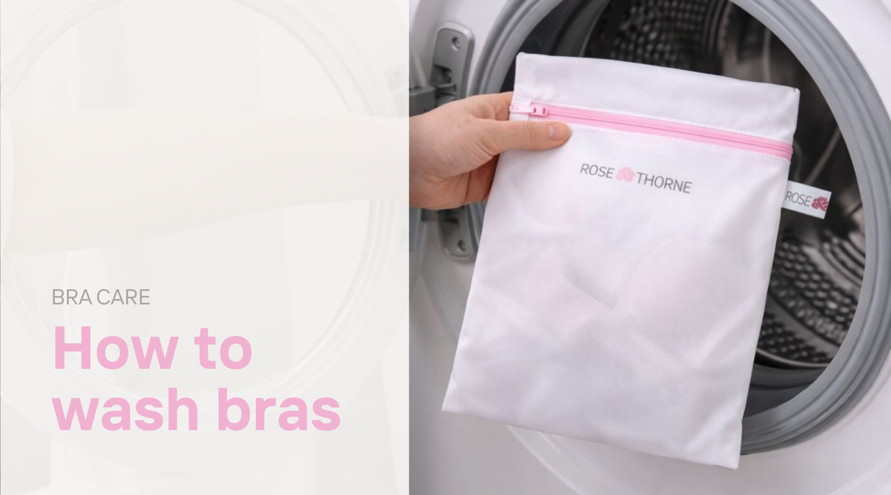 Bra bag being placed in washing machine with text 'how to wash bras'
