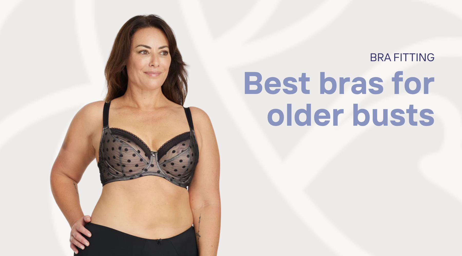 Mature woman in a black spotted bra with text 'best bras for older busts'