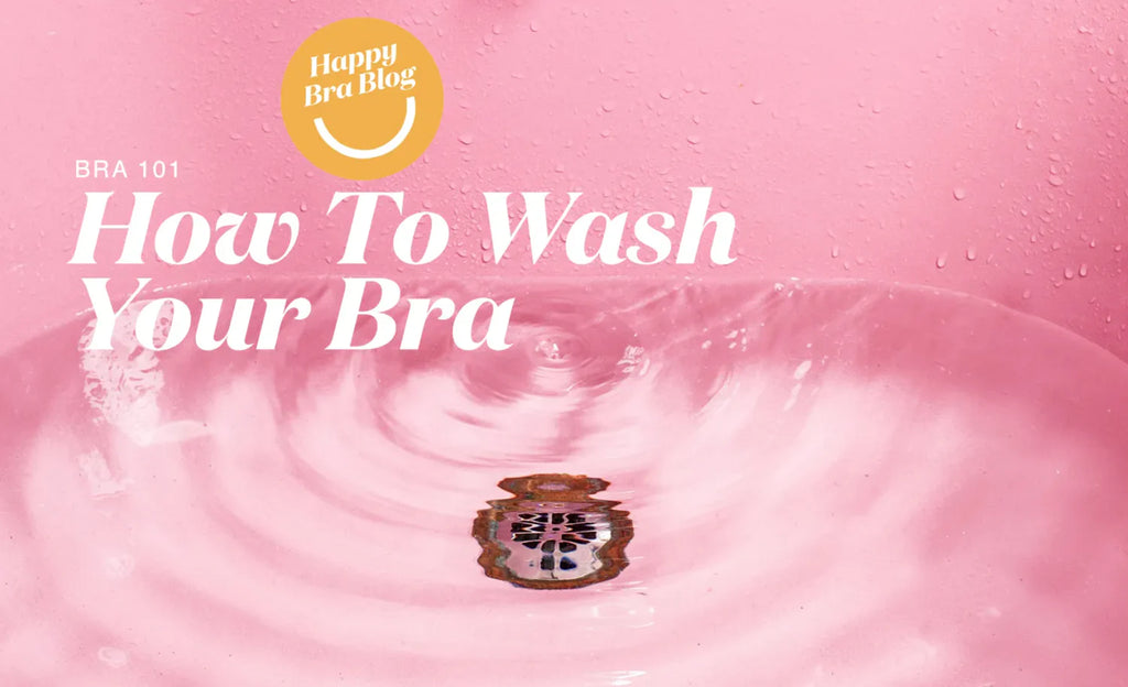 How to Wash your Bra